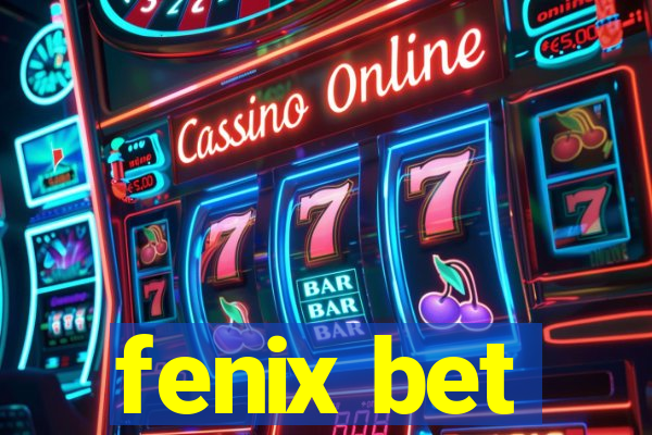 fenix bet